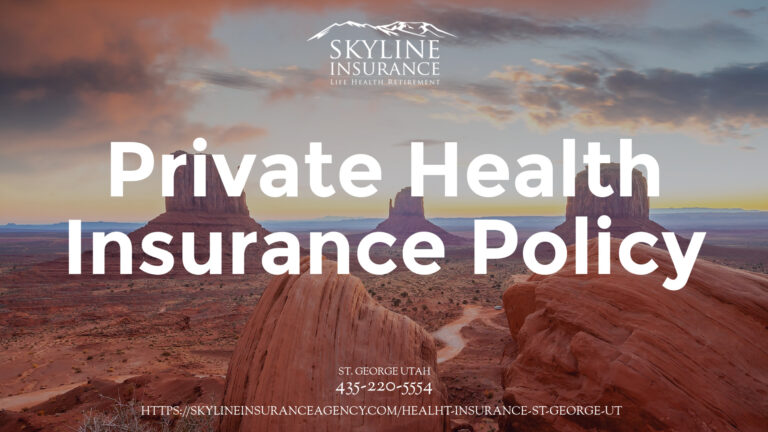 Private Health Insurance Policy in St George Utah