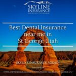 Best Dental Insurance Agents near me in St George Utah